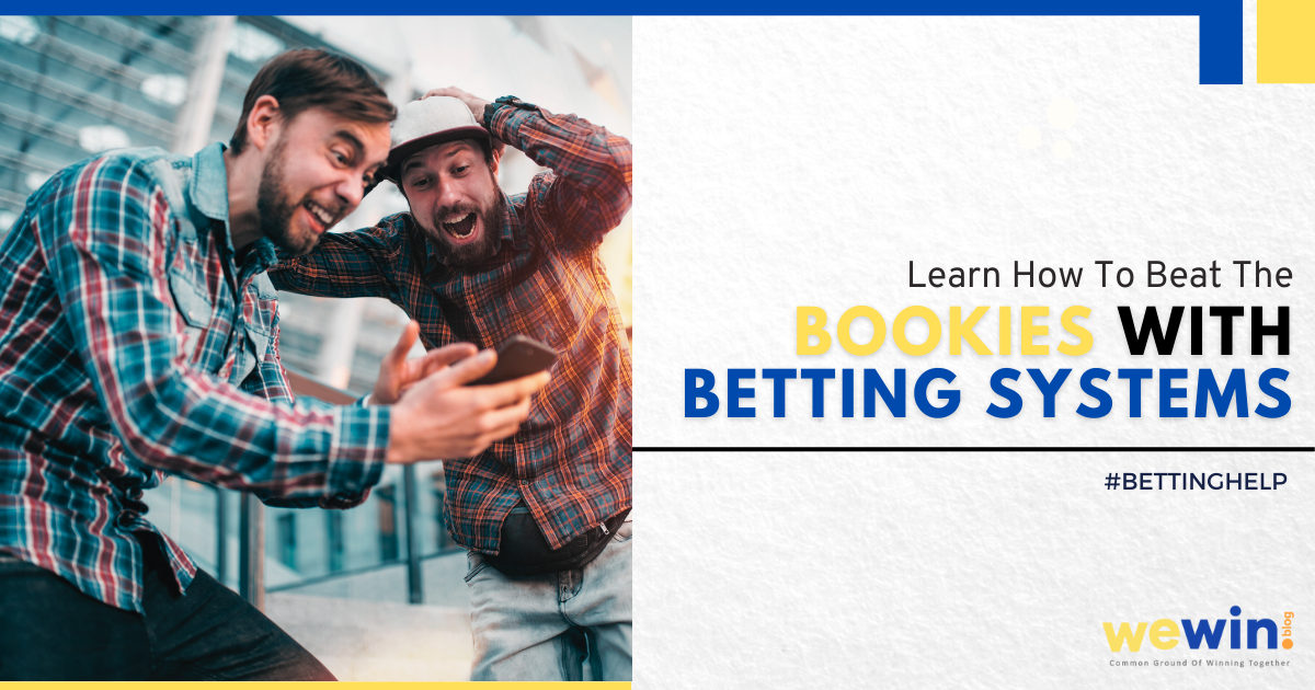 How To Beat The Bookies With Betting Systems